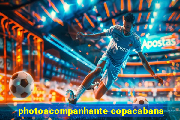 photoacompanhante copacabana